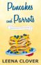 [Pelican Cove 11] • Pancakes and Parrots
